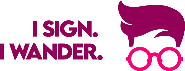 I Sign. I Wander.
