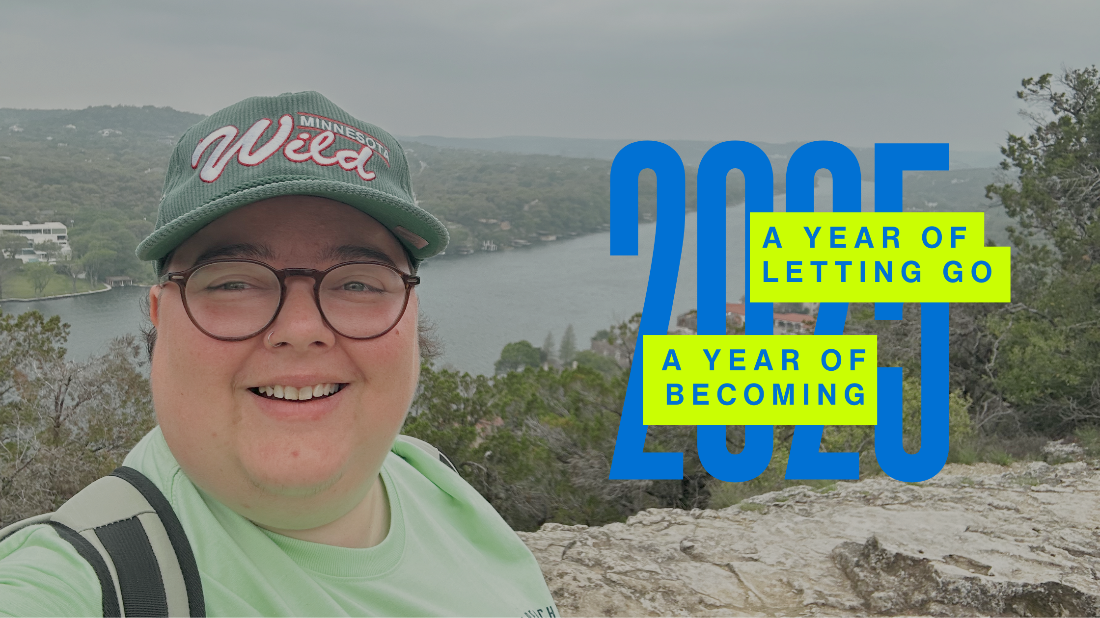 A Year of Letting Go, A Year of Becoming